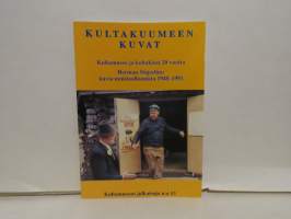 Kultakuumeen kuvat - Kultamuseo ja kultakisat 20 vuotta - Herman Stigelius: kuvia muistoalbumista 1948-1991