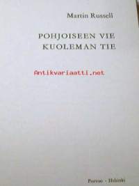 Pohjoiseen vie kuoleman tie