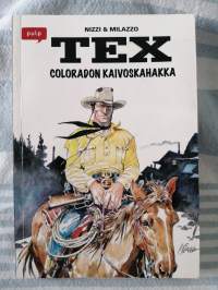 Tex, Coloradon kaivoskahakka