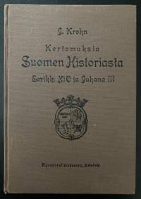 Kertomuksia Suomen Historiasta - Eerikki XIV ja Juhana III