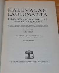Kalevalan laulumailta  Elias Lönnrotin poluilla Vienan Karjalassa
