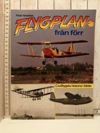 Flygplan från förr,civilflygets historia i bilder