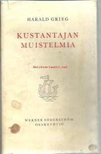 Kustantajan muistelmia / Harald Grieg ; lyhentäen suom. Seppo Virtanen ; johdannon kirj. Y. A. Jäntti.