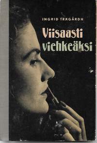 Viisaasti viehkeäksi - Kauniiksi kotoisin keinoin