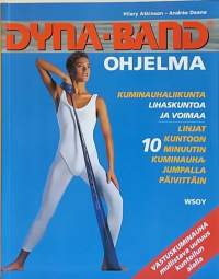 Dyna-Band ohjelma. (Jumppa, kuntoilu, liikunta vastuskuminauha)