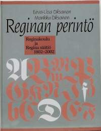 Reginan perintö. (Muistojulkaisu)