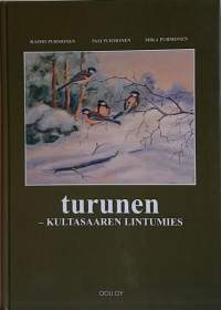 Turunen - Kultasaaren lintumies. (Taidekirja, henkilöhistoria)