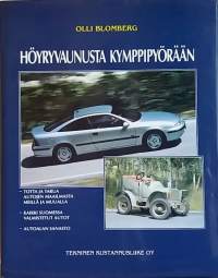 Höyryvaunusta kymppipyörään. (Autokirja, auton historia)