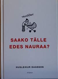 Saako tälle edes nauraa. (Sarjakuva-albumi)