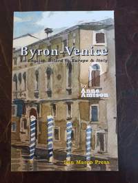 Byron – Venice. An English Milord in Europe and Italy