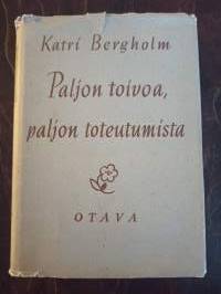 Paljon toivoa, paljon toteutumista.  1900-1910