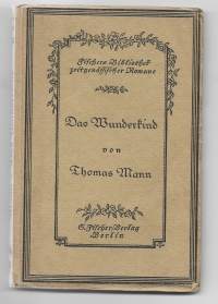 Das Wunderkind – by Thomas Mann – First Fischer Verlag German Edition – 1914
