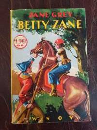 Betty Zane. Seikkailukertomus Pohjois-Amerikasta intiaanisotien ajoilta