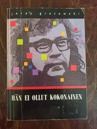 Hän ei ollut kokonainen