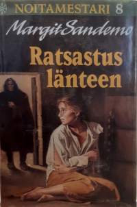 Noitamestari 8 - Ratsastus Länteen. (Fantasia)