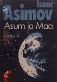 Asum ja Maa. (Scifi)