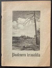 Paateneen termäsiltä - Kuvia Selkin selänteiltä, Paateneen parmanteilta - Paateneen Viestin erikoisnumero