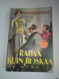 P.G.Wodehouse : rahaa kuin roskaa, 2.painos  , v.1960