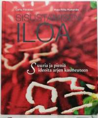 Sisustamisen iloa. (Sisustusopas)