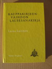 Kauppakirjeenvaihdon lausesanakirja suomi- englanti