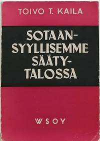 Sotaansyyllisemme säätytalossa. (Suomen historia)