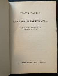 Rakkauren tähren vai... - Uusia Etelä-Pohjalaisia murrejuttuja