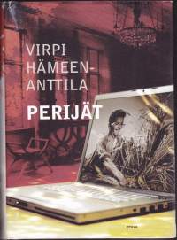 Perijät, 2006. 5.p.Vahva romaani kahden suvun suhteista ja salaisuuksista, jotka ulottuvat sukupolvien taakse