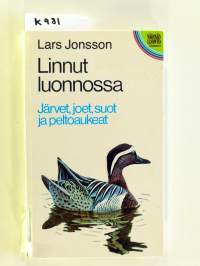 Linnut luonnossa - Järvet, joet, suot ja peltoaukeat