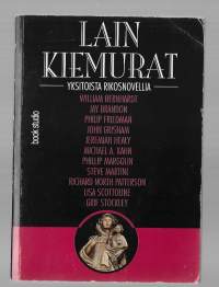 Lain kiemurat : aikamme parhaiden juristikirjailijoiden novellejaLegal briefsKirjaBernhardt, William ; Henkilö Rosvall, Matti,