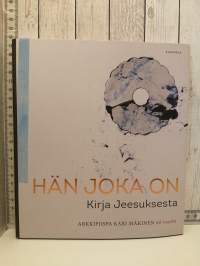 Hän joka on- Kirja Jeesuksesta