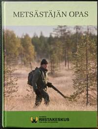 Metsästäjän opas - Suomen Riistakeskus