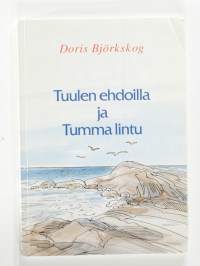Tuulen ehdoilla ja tumma lintu