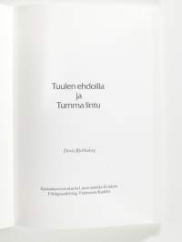Tuulen ehdoilla ja tumma lintu