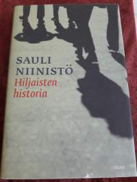 Sauli Niinistö / Hiljaisten historia. P.2007, toinen painos