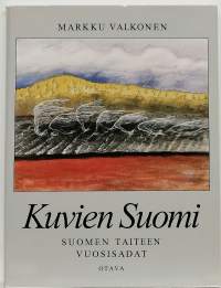 Kuvien Suomi - Suomen taiteen vuosisadat. (Kuvataidehistoria)