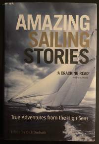 Amazing Sailing Stories - True Adventures from the High Seas