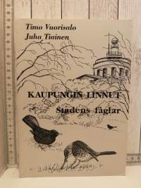 Kaupungin linnut : Turun kaupunkilinnustotutkimus = Stadens fåglar