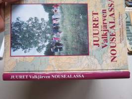 Juuret Valkjärven Nousealassa (Nouseala, Valkjärvi - Karjalan kannas) I Nousealan kylähistoriaa - II Nousealasta maailmalle - Matkoja kotikylään