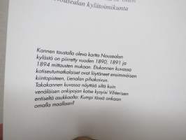 Juuret Valkjärven Nousealassa (Nouseala, Valkjärvi - Karjalan kannas) I Nousealan kylähistoriaa - II Nousealasta maailmalle - Matkoja kotikylään