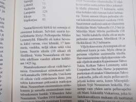 Juuret Valkjärven Nousealassa (Nouseala, Valkjärvi - Karjalan kannas) I Nousealan kylähistoriaa - II Nousealasta maailmalle - Matkoja kotikylään