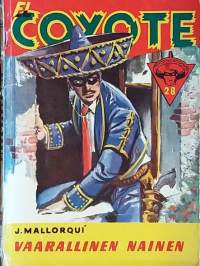 El Coyote - Vaarallinen nainen No 28/1955. (kioskikirjallisuus, viihde)