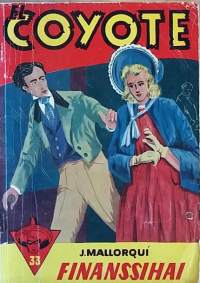 El Coyote - Vaarallinen nainen No 33/1956. (kioskikirjallisuus, viihde)