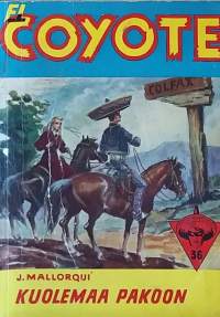 El Coyote - Vaarallinen nainen No 36/1956. (kioskikirjallisuus, viihde)