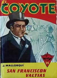 El Coyote - Vaarallinen nainen No 26/1955. (kioskikirjallisuus, viihde)