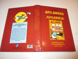 Aku Ankka ja kumppanit - Näköispainos vuosikerroista 1951-1952 Juhlakirja