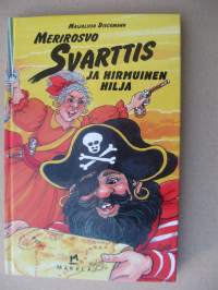 Merirosvo Svarttis ja hirmuinen Hilja