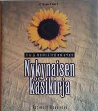 Nykynaisen käsikirja - Iloa ja ideoita kiireiseen arkeen. (Terveys, hyvinvointi)