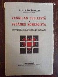 Vankilan selleistä ja sydämen komeroista. Kuvauksia Helsingistä ja muualta