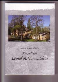 50-kesäinen Lomakoti Tammilehto