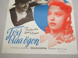 Kaksi sinistä silmää - Två blåa ögon, pääosissa Zita Szeleczky, Jozsef Timar -elokuvajuliste / movie poster